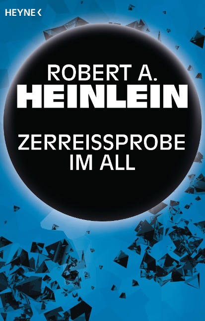 Zerreißprobe im All - Robert A. Heinlein
