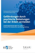 Cover-Bild zum Titel 'Gefährdungen durch psychische Belastungen bei der Arbeit vermeiden' von ''