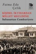 Cover-Bild zum Titel 'Kisisel Iktidardan Millet Meclisine' von 'Fatma Eda celik'