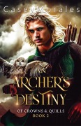 Cover-Bild zum Titel 'An Archer's Destiny' von 'Casey Morales'
