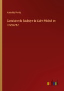 Cover-Bild zum Titel 'Cartulaire de l'abbaye de Saint-Michel en Thiérache' von 'Amédée Piette'