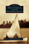 Cover-Bild zum Titel 'Hessel, Cedarville, and the Les Cheneaux Islands' von 'Deborah I. Gouin'