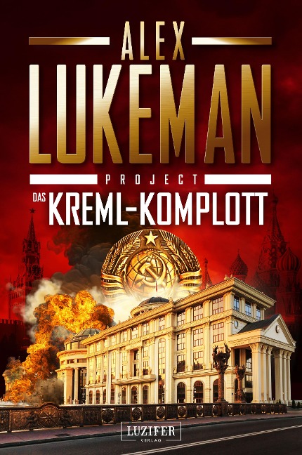 DAS KREML-KOMPLOTT (Project 11) - Alex Lukeman