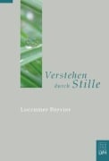 Verstehen durch Stille - 