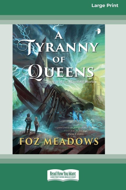 A Tyranny of Queens - Foz Meadows