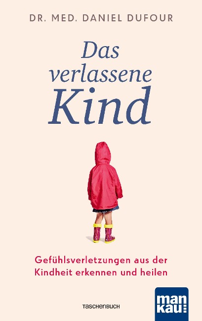 Das verlassene Kind - Daniel Dufour