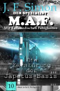 Cover-Bild zum Titel 'Die Zerstörung der Japetus-Basis (Der Spezialist M.A.F. 10)' von 'J. F. Simon'