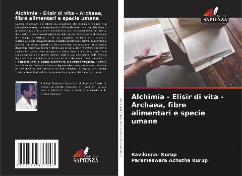 Alchimia - Elisir di vita - Archaea, fibre alimentari e specie umane - Ravikumar Kurup, Parameswara Achutha Kurup