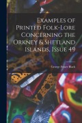 Cover-Bild zum Titel 'Examples of Printed Folk-Lore Concerning the Orkney & Shetland Islands, Issue 49' von 'George Fraser Black'