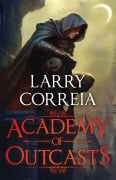 Cover-Bild zum Titel 'Academy of Outcasts' von 'Larry Correia'