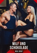 Cover-Bild zum Titel 'MILF und Schokolade' von 'Mia Graf'