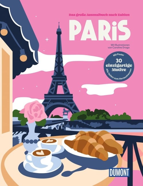 Paris - Das große Ausmalbuch nach Zahlen - Caroline Drogo