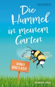 Cover-Bild zum Titel 'Die Hummel in meinem Garten' von 'Tibo Gerriets'