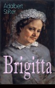 Cover-Bild zum Titel 'Brigitta' von 'Adalbert Stifter'