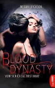 Cover-Bild zum Titel 'Vom Schicksal bestimmt - Blood Dynasty' von 'Megan Erickson'