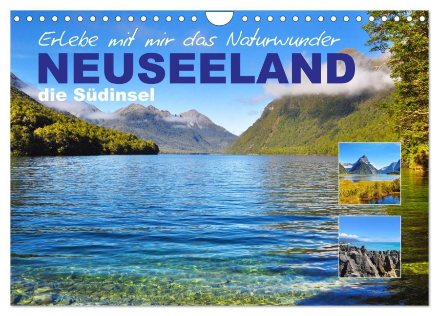 Erlebe mit mir das Naturwunder Neuseeland die Südinsel (Wandkalender 2026 DIN A4 quer), CALVENDO Monatskalender - Nadine Büscher