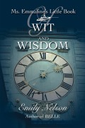 Cover-Bild zum Titel 'Ms. Emmaline's Little Book Of Wit And Wisdom' von 'Emily Nelson'