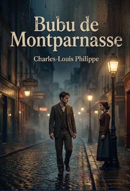Bubu de Montparnasse - Charles-Louis Philippe