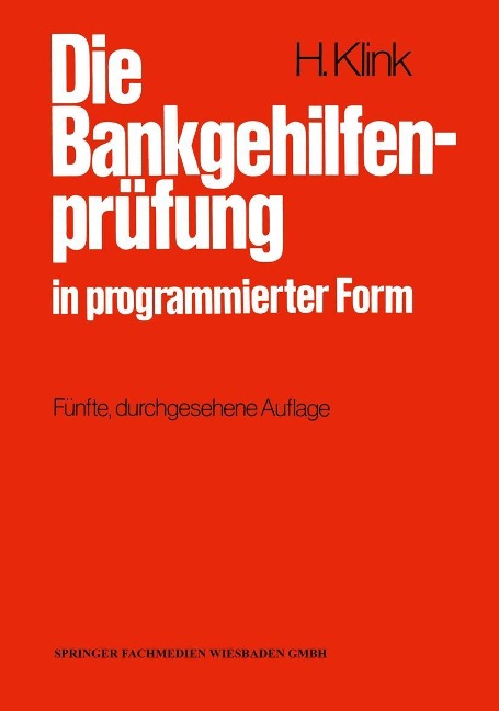 Die Bankgehilfenprüfung in programmierter Form - Hans Klink