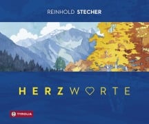 Herzworte - Reinhold Stecher