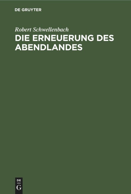 Die Erneuerung des Abendlandes - Robert Schwellenbach