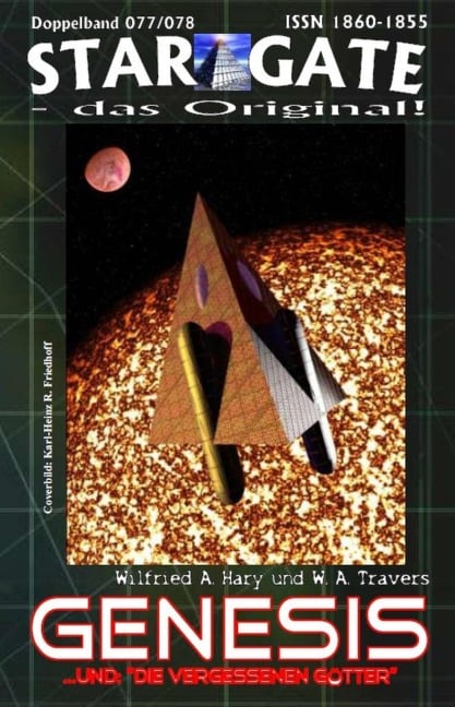 STAR GATE 077-078: Genesis - Wilfried A. Hary, W. A. Travers