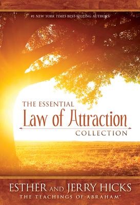 The Essential Law of Attraction Collection - Esther Hicks, Jerry Hicks