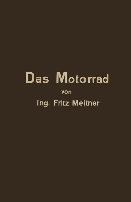 Das Motorrad Aufbau und Arbeitsweise - Fritz Meitner