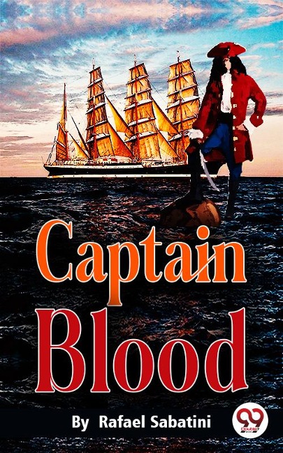 Captain Blood - Rafael Sabatini