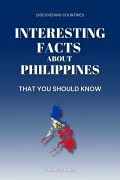 Cover-Bild zum Titel 'Interesting Facts About Philippines That You Should Know (Discovering Countries)' von 'Elizabeth Daves'