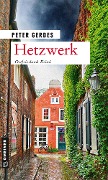 Cover-Bild zum Titel 'Hetzwerk' von 'Peter Gerdes'
