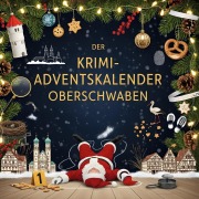 Cover-Bild zum Titel 'Der Krimi-Adventskalender Oberschwaben' von 'David Schulz'