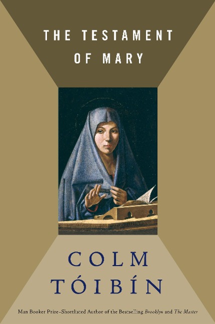 The Testament of Mary - Colm Toibin