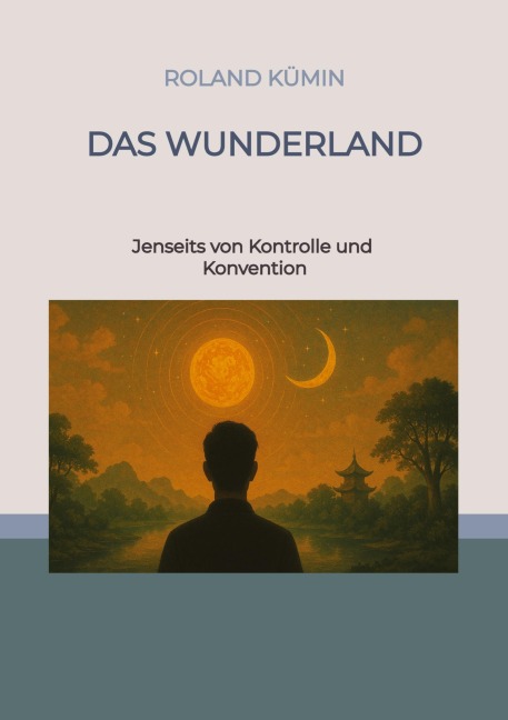 Das Wunderland - Roland Kümin