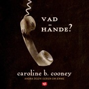 Cover-Bild zum Titel 'Vad hände?' von 'Caroline B. Cooney'