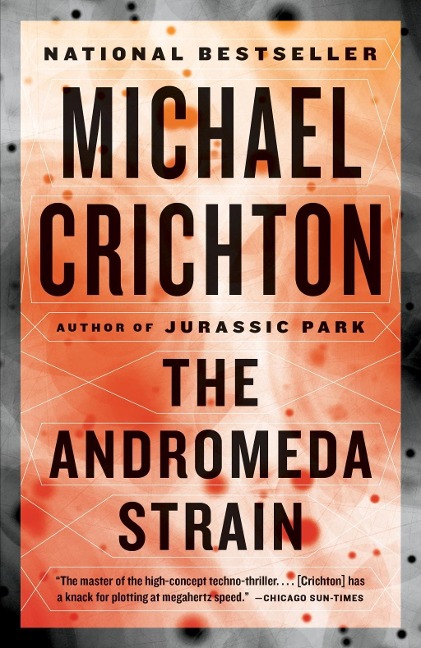 The Andromeda Strain - Michael Crichton