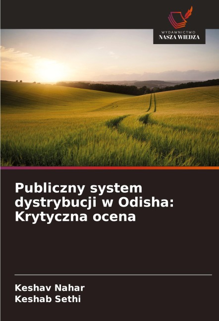 Publiczny system dystrybucji w Odisha: Krytyczna ocena - Keshav Nahar, Keshab Sethi