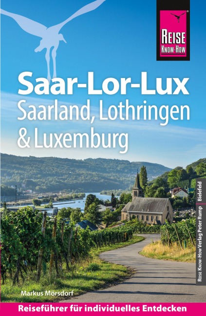 Reise Know-How Reiseführer Saar-Lor-Lux (Dreiländereck Saarland, Lothringen, Luxemburg) - Markus Mörsdorf