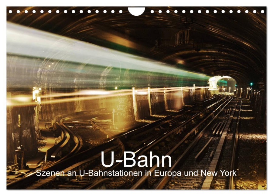 U-Bahn - Szenen an U-Bahnstationen in Europa und New York (Wandkalender 2026 DIN A4 quer), CALVENDO Monatskalender - Christian Müller