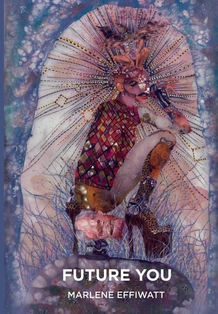 Future You - Marlene Effiwatt