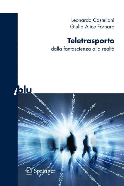 Teletrasporto - Giulia Alice Fornaro, Leonardo Castellani