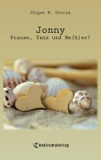 Cover-Bild zum Titel 'Jonny - Frauen, Tanz und Me(h)er?' von 'Jürgen M. Grucza'