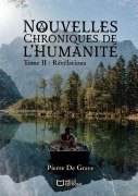 Cover-Bild zum Titel 'Nouvelles Chroniques de l'Humanité - Tome II' von 'Pierre de Grave'