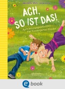 Cover-Bild zum Titel 'Ach so ist das!' von 'Henriette Wich'