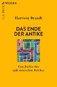 Cover-Bild zum Titel 'Das Ende der Antike' von 'Hartwin Brandt'