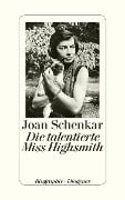 Cover-Bild zum Titel 'Die talentierte Miss Highsmith' von 'Joan Schenkar'