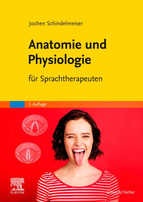Anatomie und Physiologie - Jochen Schindelmeiser