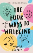 Cover-Bild zum Titel 'The Four Ways to Wellbeing' von 'Nicola Elliott, Neom'