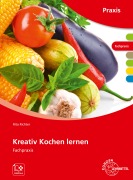 Cover-Bild zum Titel 'Kreativ Kochen lernen' von 'Rita Richter'
