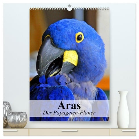 Aras. Der Papageien-Planer (hochwertiger Premium Wandkalender 2024 DIN A2 hoch), Kunstdruck in Hochglanz - Elisabeth Stanzer